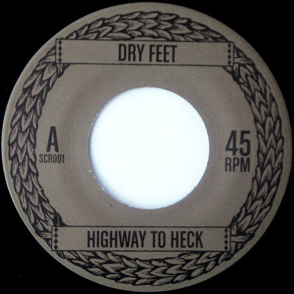 Dry Feet : Highway To Heck (7")