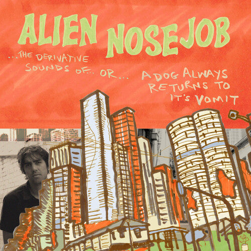 Alien Nose Job - "The Derivative Sounds of..." LP