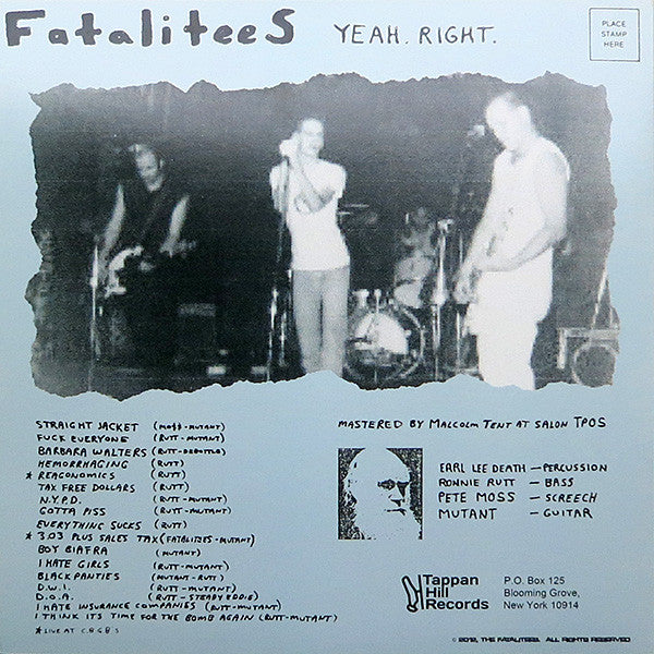 Fatalitees : Yeah. Right. (LP)