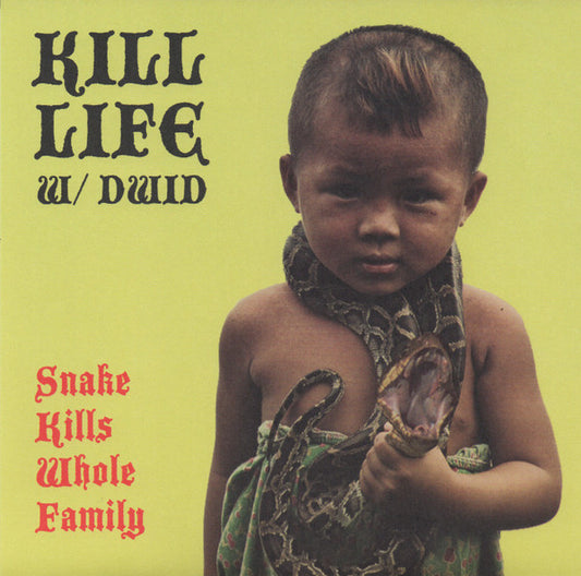 Kill Life w/ Dwid* : Snake Kills Whole Family / S.I.L. (7", Red)