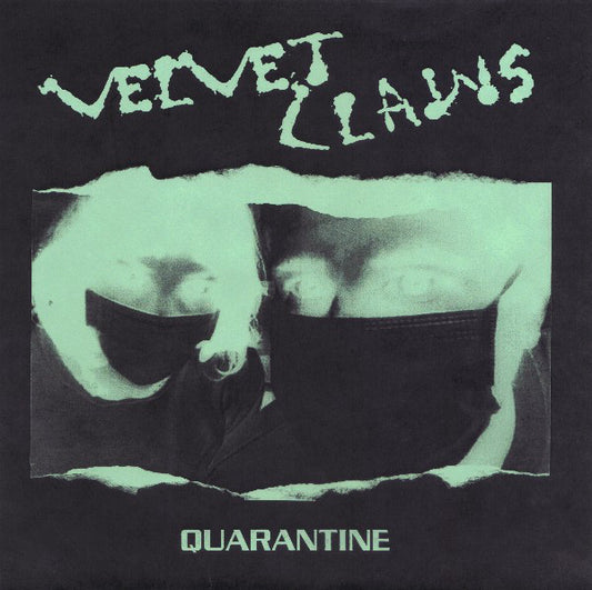 Velvet Claws : Quarantine (7", Single, Ltd)