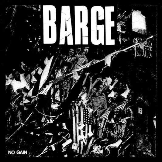 Barge : No Gain (7")