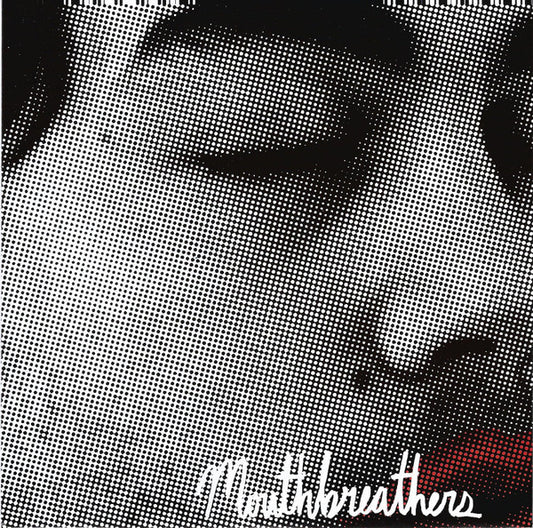 Mouthbreathers (2) : Nowhere (7")