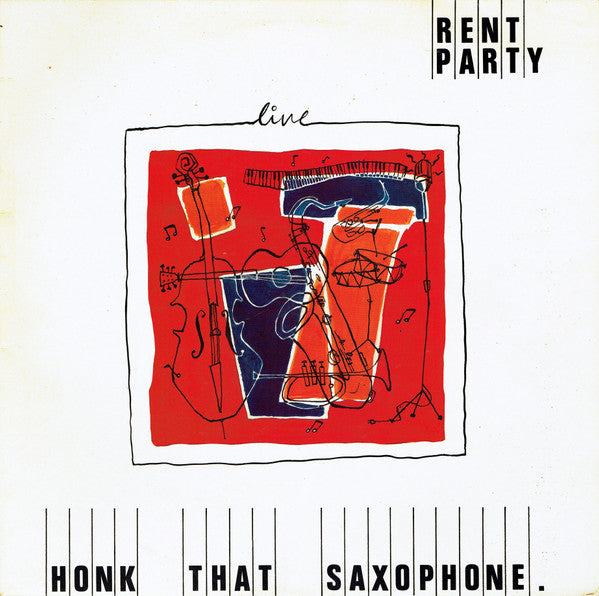 Rent Party : Honk That Saxophone (12")