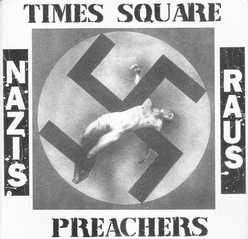 Times Square Preachers : Nazis Raus (7", EP, W/Lbl)