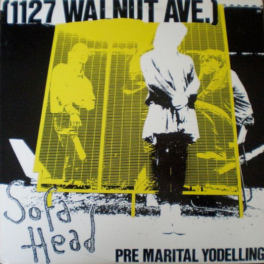 Sofa Head : Pre Marital Yodelling (1127 Walnut Ave.) (LP, Album)