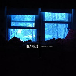 Transit (9) : Promise Nothing (7", EP, RSD, Gre)