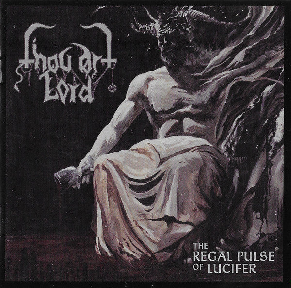 Thou Art Lord : The Regal Pulse Of Lucifer (CD, Album)