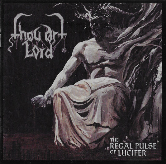 Thou Art Lord : The Regal Pulse Of Lucifer (CD, Album)