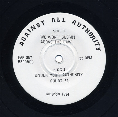 Against All Authority : Above The Law (7")