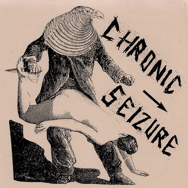 Chronic Seizure : Chronic Seizure (7")