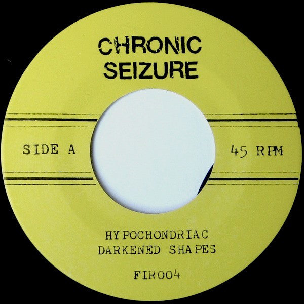 Chronic Seizure : Chronic Seizure (7")