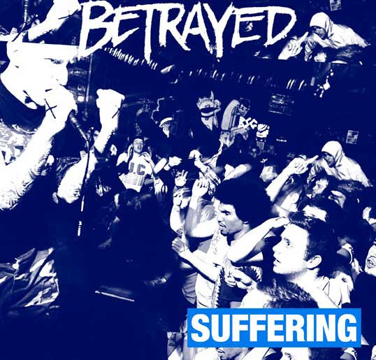 Betrayed : Suffering (7", Blu)
