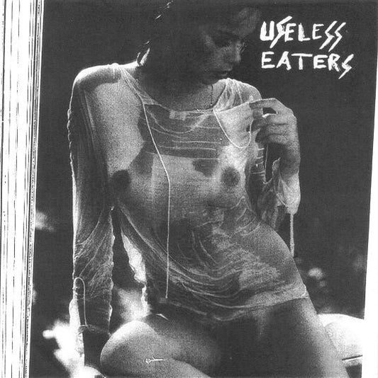 Useless Eaters : Difficult (7", S/Sided, Ltd, Num, XXX)