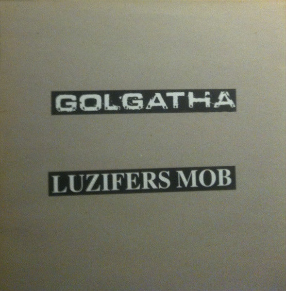 Golgatha / Luzifers Mob : Am Rande Des Urins / Sympathy For The Devil (LP, Gre)