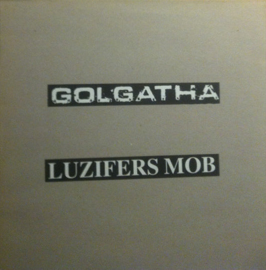 Golgatha / Luzifers Mob : Am Rande Des Urins / Sympathy For The Devil (LP, Gre)