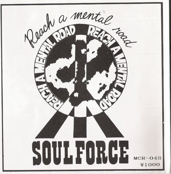 Hiatus (2) / Reach A Mental Road : Severe Existence / Soulforce (7")
