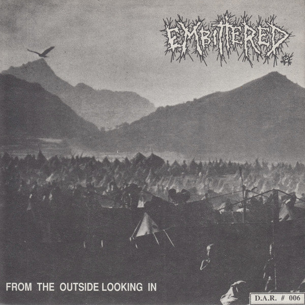 Hiatus (2) / Embittered : Blind Justice For All / From The Outside Looking In (7")
