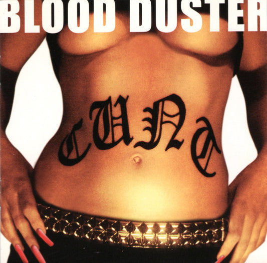 Blood Duster : Cunt (CD, Album)