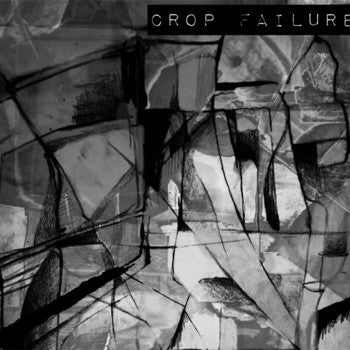 Crop Failure : Crop Failure (LP)