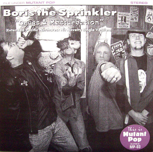 Boris The Sprinkler : Drugs & Masturbation (7", Single, Ltd, Ora)