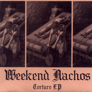 Weekend Nachos : Torture EP (7", EP, Red)