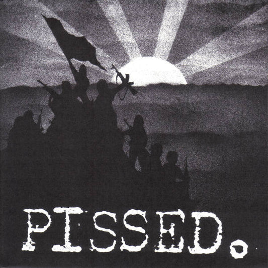 Pissed : Pissed. (7")