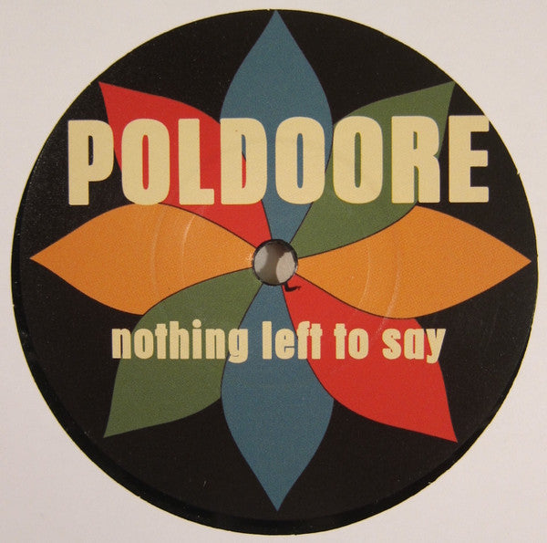 Poldoore : Nothing Left To Say (7", Ltd, Num)