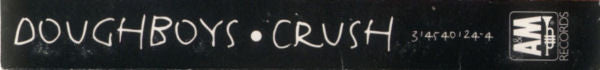 Doughboys : Crush (Cass, Album)