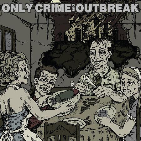 Only Crime And Outbreak (9) : Only Crime / Outbreak (7", Gre)