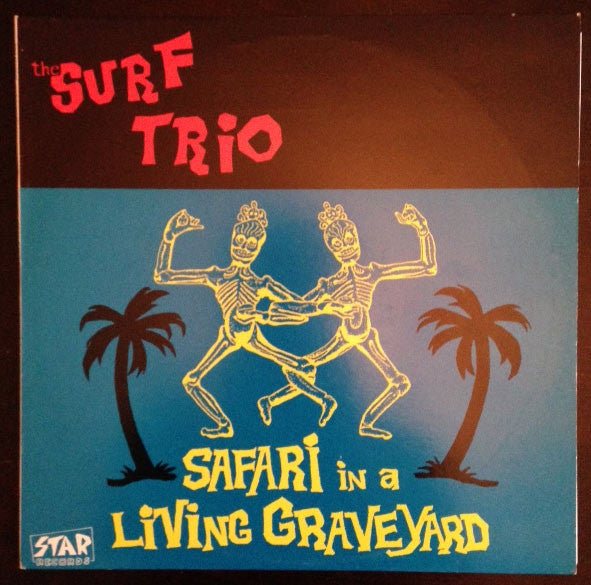 The Surf Trio : Safari In A Living Graveyard (LP, Album)