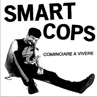 Smart Cops : Cominciare A Vivere (7", Red)