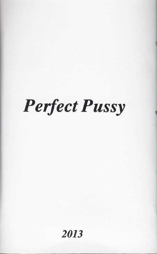 Perfect Pussy : I Have Lost All Desire For Feeling (Cass)