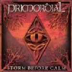 Primordial : Storm Before Calm (CD, Album)