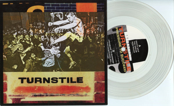Turnstile (2) : Pressure To Succeed (7", Cle)