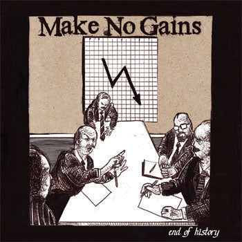 Make No Gains : End Of History (7")