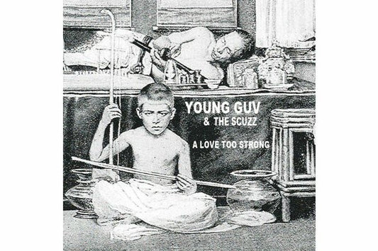 Young Guv & The Scuzz : A Love Too Strong (12", EP, Ltd, Whi)