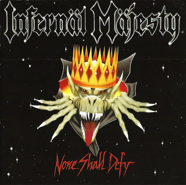 Infernäl Mäjesty : None Shall Defy (CD, Album, Enh, RE)