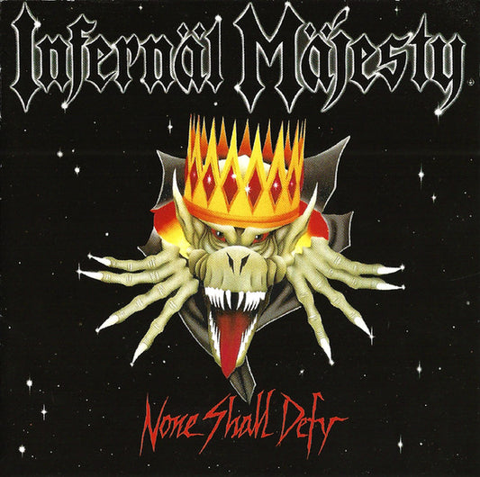 Infernäl Mäjesty : None Shall Defy (CD, Album, Enh, RE)