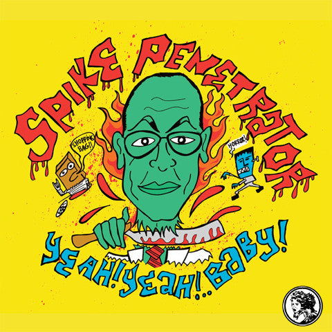 Spike Penetrator* : Yeah! Yeah!.. Baby! (LP)