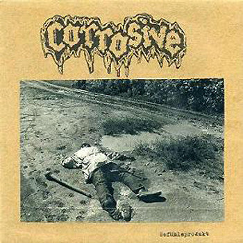 Corrosive : Gefühlsprodukt (7", Num)