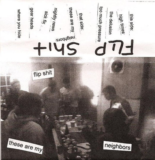 Flip Shit : These Are My Neighbors (Cass)