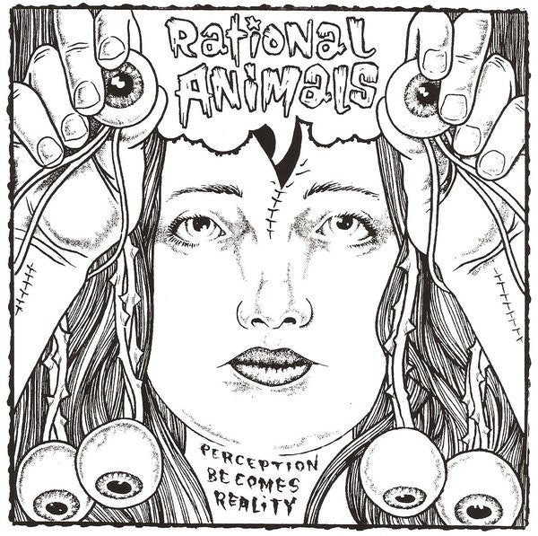 Rational Animals : Perception Becomes Reality (7", EP, Egg)