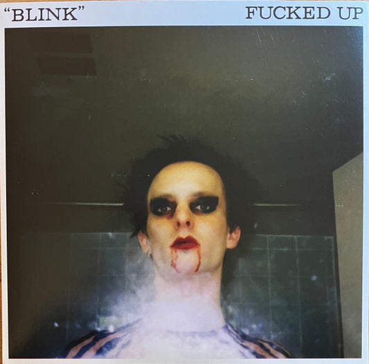 Fucked Up : Blink (7")