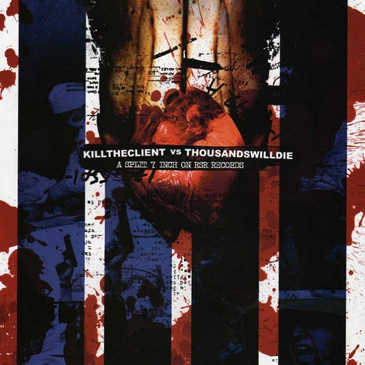 Kill The Client Vs Thousandswilldie : A Split 7 Inch On RSR Records (7", EP)