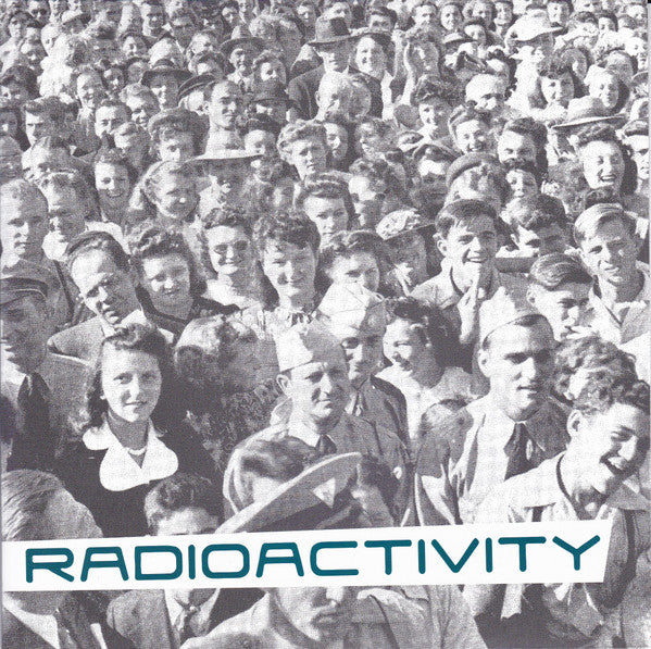 Radioactivity (2) : Danger 7” (7", Ltd)