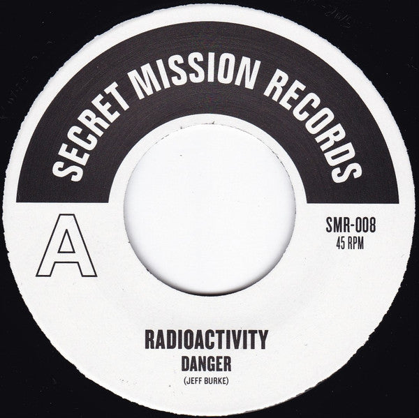 Radioactivity (2) : Danger 7” (7", Ltd)