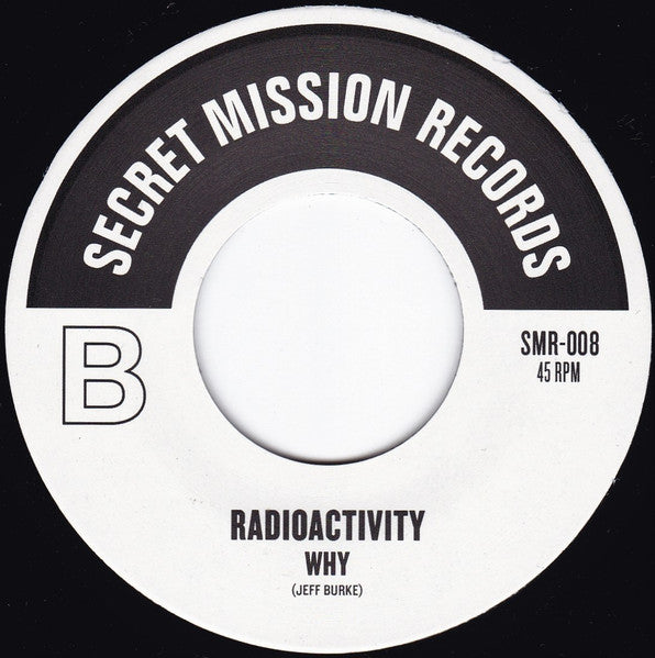 Radioactivity (2) : Danger 7” (7", Ltd)