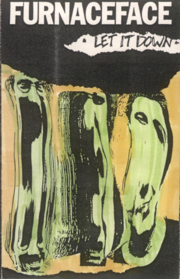 Furnaceface : Let It Down (Cass, Album)