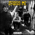 Cross Me (2) : Paid In Full (7", Ltd, Yel)